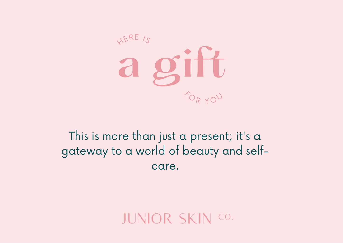 JuniorSkinCo Gift Card